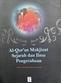 Image of Al-Qur'an mukjizat sejarah dan ilmu pengetahuan
