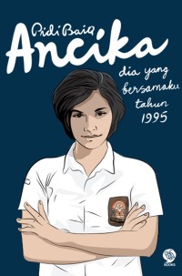 Image of Ancika dia yang bersamaku tahun 1995