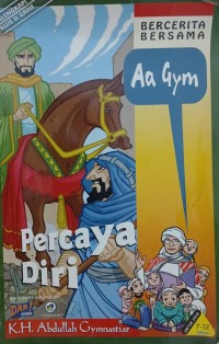 Image of Bercerita bersama Aa Gym : percaya diri