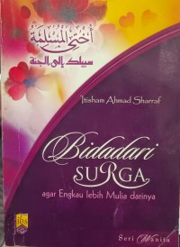 Image of Bidadari surga : agar engkau lebih mulia darinya