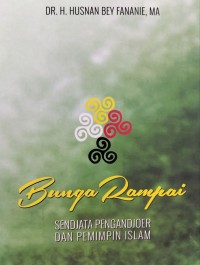 Image of Bunga rampai: sendjata pengandjoer dan pemimpin Islam