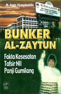 Image of Bunker Al-Zaytun: fakta kesesatan tafsir NII Panji Gumilang