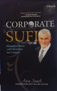 Image of Corporate sufi: menjadikan bisnis lebih bermakna dan tangguh