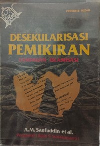 Image of Desekularisasi pemikiran: landasan islamisasi