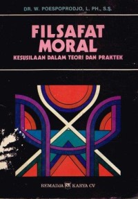 Image of Filsafat moral: kesusilaan dalam teori dan praktek