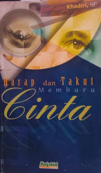 Image of Harap dan takut memburu cinta