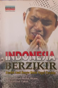 Image of Indonesia berzikir: risalah anak bangsa untuk negeri tercinta