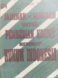 Image of Jaminan-jaminan untuk pemberian kredit menurut hukum indonesia