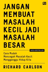 Image of Jangan membuat masalah kecil jadi masalah besar