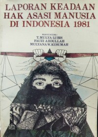 Image of Laporan keadaan hak asasi manusia di Indonesia 1981