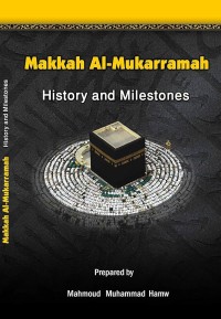 Image of Makkah Al-Mukarramah history and milestones
