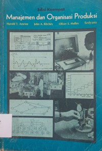 Image of Manajemen dan organisasi produksi edisi keempat