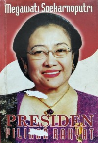 Image of Megawati Soekarnoputri: presiden pilihan rakyat