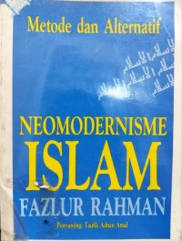 Image of Metode dan alternatif neomodernisme Islam