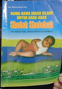 Image of Nama-Nama Indah Islami Untuk Anak-Anak Sholeh Sholehah