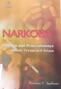 Image of Narkoba: problem dan pemecahannya dalam perspektif Islam