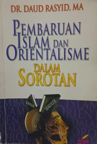 Image of Pembaruan islam dan orientalisme dalam sorotan