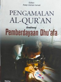 Image of Pengamalan Al-Qur'an: tentang pemberdayaan dhu'afa