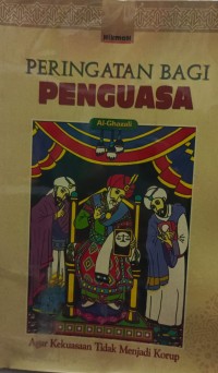 Image of Peringatan bagi penguasa: agar kekuasaan tidak menjadi korup