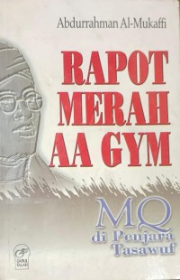 Image of Rapot merah aa GYM: MQ di penjara tasawuf