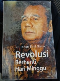 Image of 70 Tahun emil salim: revolusi berhenti hari minggu