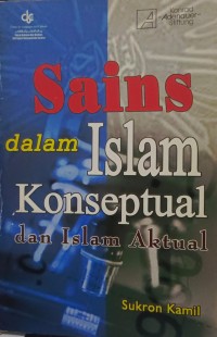 Image of Sains dalam islam konseptual dan islam aktual