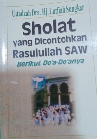 Image of Solat yang dicontohkan Rasulullah SAW berikut doa-doa nya