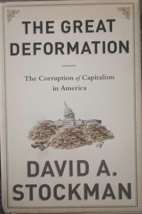 Image of The Great Deformation: the corruption of capitalism in America